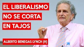 El LIBERALISMO no se corta en tajos  Alberto Benegas Lynch h [upl. by Yllrebmik388]