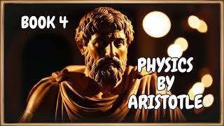 PHYSICS BY ARISTOTLE  BOOK 4 Audiobook [upl. by Anij]