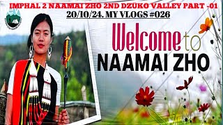 NAAMAI ZHO 2ND DZÜKO VALLEY IMPHAL TO BIODIVERSITY PARK [upl. by Pennebaker]