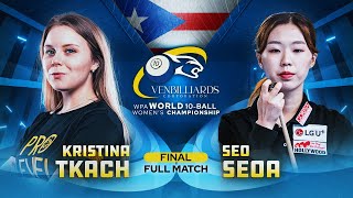 FINAL  Tkach vs Seoa  VenBilliards Corporation WPA Women’s World 10 Ball Championship [upl. by Grose]