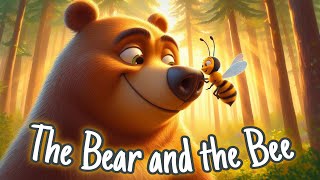 The Bear and The Bee  Kids Bedtime Story in English  kidsvideo [upl. by Onirotciv]