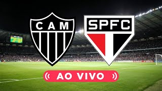 🔴 ATLÉTICOMG x SÃO PAULO 🎥 TRANSMISSÃO AO VIVO 🏆 BRASILEIRÃO [upl. by Tavy]