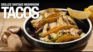 Grilled Shiitake Mushroom Tacos [upl. by Joey]