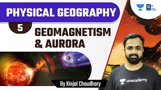 Physical Geography  Geomorphology5  Geomagnetism amp Aurora Formation Geodynamo  Kinjal Choudhary [upl. by Lokim]