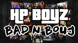 HP Boyz Hooligan Hefs  Bad N Bouj Remix [upl. by Bronnie]