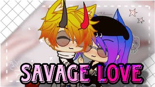 SAVAGE LOVE GACHA LIFE GLMV [upl. by Renrut]