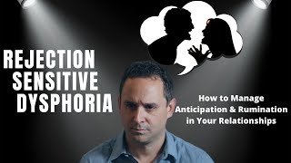 Rejection Sensitive Dysphoria and Rumination in Relationships [upl. by Peyton]