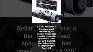 Project 200  Bellatrix Aerospaces GameChanging UltraLow Earth Orbit Satellite [upl. by Amandy]