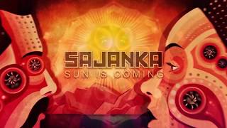 Sajanka  Sun Is Coming [upl. by Ayrolg]