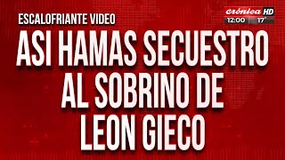 El sobrino de León Gieco fue secuestrado por Hamas en Israel [upl. by Salazar]