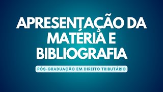 PósGraduação em Direito Tributário  Apresentação e Bibliografia com Prof Luiz Oliveira [upl. by Howlyn85]