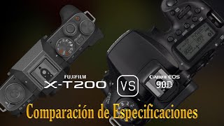 Fujifilm XT200 vs Canon EOS 90D Una Comparación de Especificaciones [upl. by Eceinal]