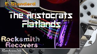 Rocksmith Recovers  E Standard Flatlands  Aristocrats DebutSelf Titled Album CDLC Customs [upl. by Narmi]