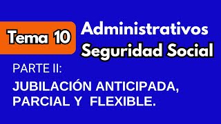 TEMA 10  Administrativos de la Seguridad Social Parte II [upl. by Us]