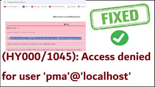 Fixed HY0001045 Access denied for user pmalocalhost  phpmyadmin Xampp 2024 [upl. by Hultgren752]