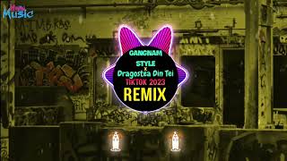 Gangnam Style x Dragostea Din Tei Remix Tiktok DJ抖音版 2023 Numa Numa 抖音完整 原版  Hot Tiktok Douyin [upl. by Yerdna]