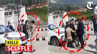 Watch video of scuffle between Kullu SP and Himachal CMs security personnel [upl. by Noreg]