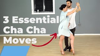 3 Cha Cha Moves Every Beginner Needs To Know [upl. by Saideman]