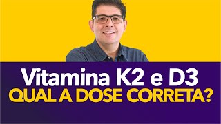 Qual a dose de vitamina K2 para se usar com a vitamina D3  Dr Juliano Teles [upl. by Narda]