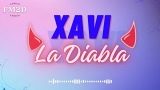 Xavi  La Diabla lyrics video [upl. by Trebla46]