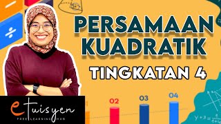 eTuisyen TINGKATAN 4 MATEMATIK Bab 2  Persamaan Kuadratik [upl. by Pokorny363]