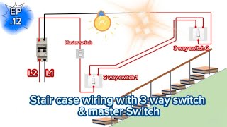 Stair case wiring with 3 way switch and master switch [upl. by Adnal]