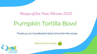 QAST Recipe of the Year 2020 Pumpkin Tortilla Bowl [upl. by Anawot5]