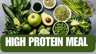 Easy High Protein Meal Ideas 2024 Vegetarian and Nonvegetarian [upl. by Mary]