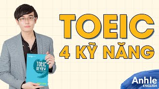 BÀI THI TOEIC 4 KỸ NĂNG LÀ GÌ [upl. by Binny704]