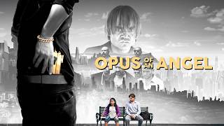 Opus of An Angel Drama Eyes Are Useless When The Mind Is Blind  Full Movie [upl. by Eliza]