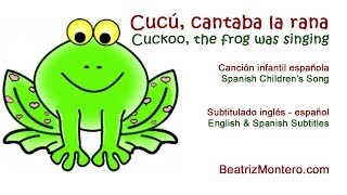 Cucú cantaba la rana  Learn Spanish  Subtitles Spanish amp English [upl. by Evey396]