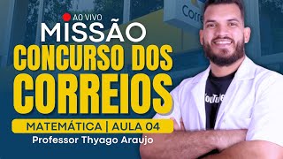 Concurso dos Correios 2024  Matemática na Banca IBFC  AULA 04 [upl. by Suhpoelc633]