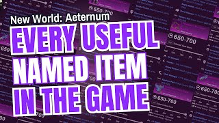 EVERY Useful Named Item in New World Aeternum UPDATED [upl. by Delanty]