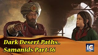 Legacy of Persia DLC 🐪 Crusader Kings 3 🐪 Part 36 Samanid Count – Roleplay History Slow Play [upl. by Noffihc]