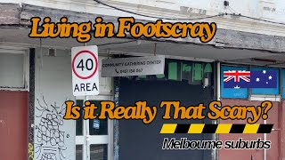 Living in FootscrayIs it Really That Scary  My Personal Experience Living Here Melbourne Suburbs [upl. by Wanda]