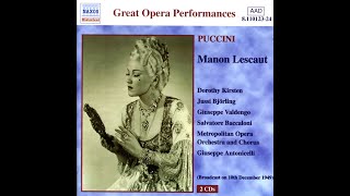 GPuccini quotManon Lescautquot 10121949 MET  Dorothy Kirsten Jussi Bjorling Giuseppe Valdengo [upl. by Ennaoj858]