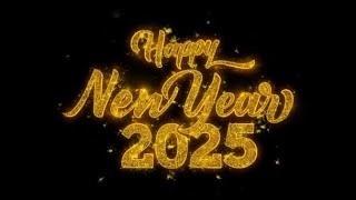 Happy New Year 2025 [upl. by Yleen]