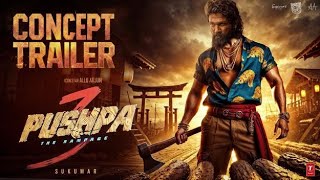 PUSHPA 2 OFFICIAL TRAILER  Allu Arjun Rashmika Sai Pallavi Fahadh Prakash Sukumar Concept [upl. by Asaert]