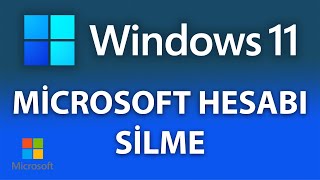 Windows 11 Microsoft Hesabı Kaldırma  Windows 11 Microsoft Kullanıcı Hesabı Silme [upl. by Ewold]