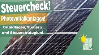 Photovoltaikanlagen richtig versteuern  So geht das mit der Solarkraft [upl. by Learsiy]