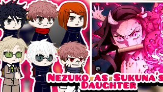 Jujutsu Kaisen react to NEZUKO AS SUKUNAS DAUGHTER•Jujutsu Kaisen reacting to Yn as Nezuko [upl. by Eleda]