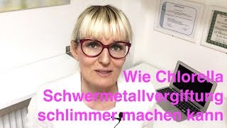 Warum Chlorella Sie krank machen kann bei Schwermetallvergiftung [upl. by Landbert709]