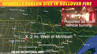 UPDATE 1 Person Dies In RolloverFire Crash By McIntosh Minnesota [upl. by Kra]