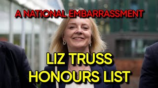 Liz Truss Honours List A National Disgrace [upl. by Ettenahs]