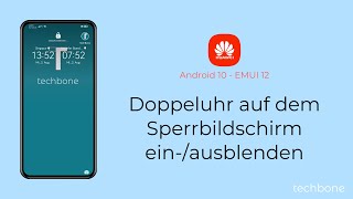 Doppeluhr auf dem Sperrbildschirm einausblenden  Huawei Android 10  EMUI 12 [upl. by Wivestad]