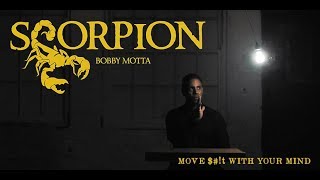 Scorpion by Bobby Motta [upl. by Neeloc]