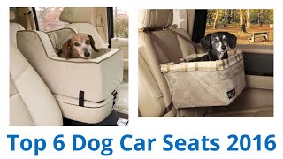 6 Best Dog Car Seats 2016 [upl. by Etteroma]