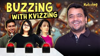 Buzzing with KVizzing ep 7 II KumarVarunOfficial AnirbanDasgupta5 ShreejaChaturvedi Sulagna [upl. by Ymiaj]