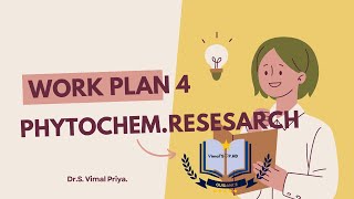 work plan 4 for phytochemistry phd research [upl. by Norvol]