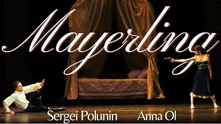 Sergei Polunin Anna Ol  MAYERLING Complete Ballet Performance November 18 2014 [upl. by Basham]